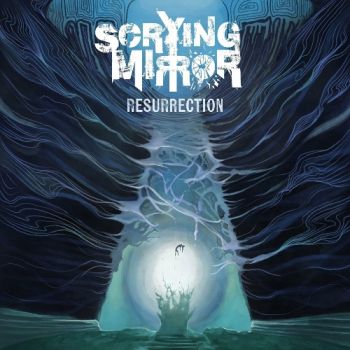 Scrying Mirror - Resurrection (2023)