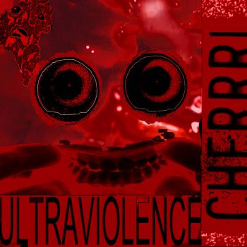 Cherrri - Ultraviolence (2023)