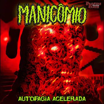 Manicomio - Autofagia Acelerada (2023)