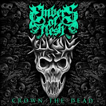 Embers of Flesh - Crown the Dead (2022)