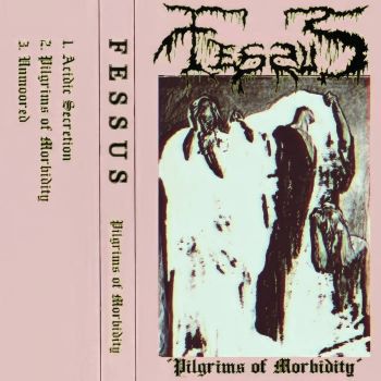 Fessus - Pilgrims of Morbidity (2023)