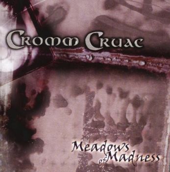 Cromm Cruac - Meadows Of Madness (2001)