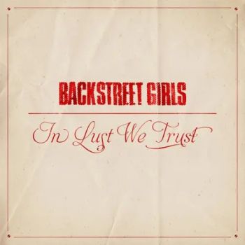 Backstreet Girls - In Lust We Trust (2023)