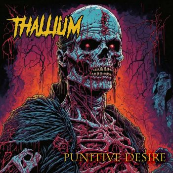 Thallium - Punitive Desire (2023)