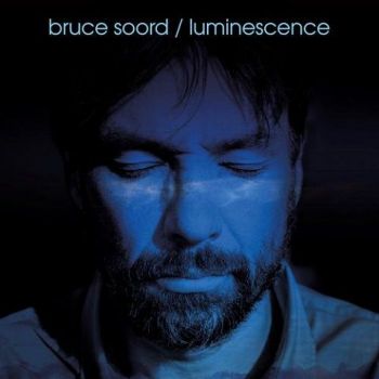 Bruce Soord (The Pineapple Thief) - Luminescence (2023) 