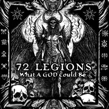 72 Legions - What a God Could Be (2023)