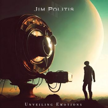 Jim Politis - Unveiling Emotions (2023)