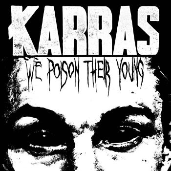 Karras - We Poison Their Young (2023)