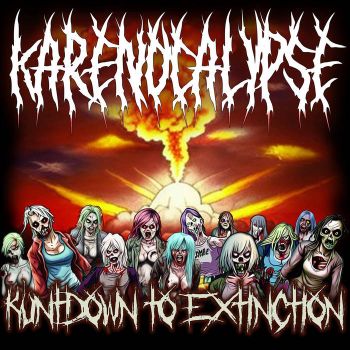 Karenocalypse - Kuntdown to Extinction (2023)