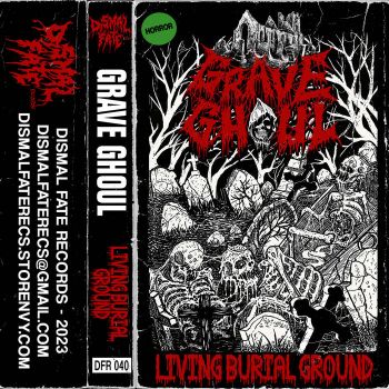 Grave Ghoul - Living Burial Ground (2023)