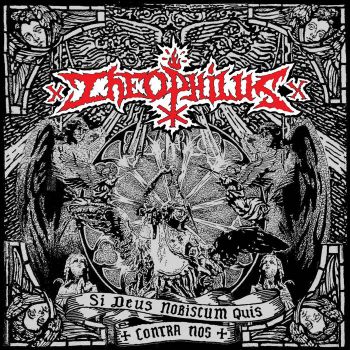 xTHEOPHILUSx - Si Deus Nobiscum, Quis Cotra Nos (2023)