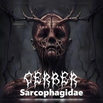 Cerber - Sarcophagidae (2023)