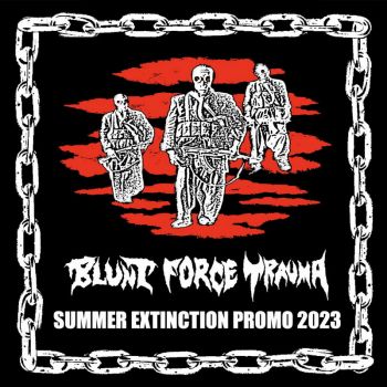 Blunt Force Trauma - Summer Extinction Promo 2023 (2023)