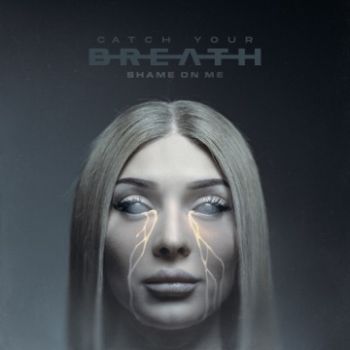 Catch Your Breath - Shame On Me (2023)