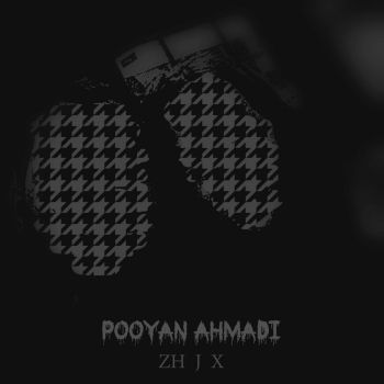 Pooyan Ahmadi - ZH J X (2023)