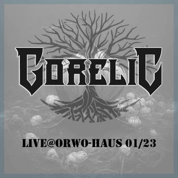 Gorelic - Live@ORWO-Haus 01/23 (2023)