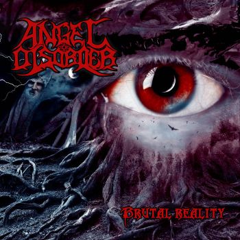 Angel Disorder - Brutal Reality (2012)