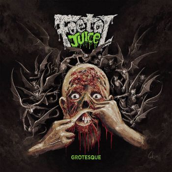 Foetal Juice - Grotesque (2023)