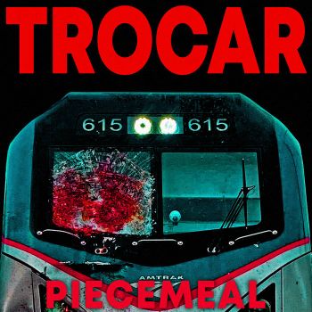 Trocar - Piecemeal (2023)