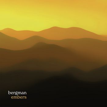 Bergman - Embers (2023) 