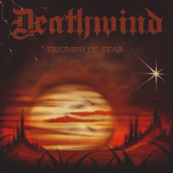 Deathwind - Triumph of Fear (2023)