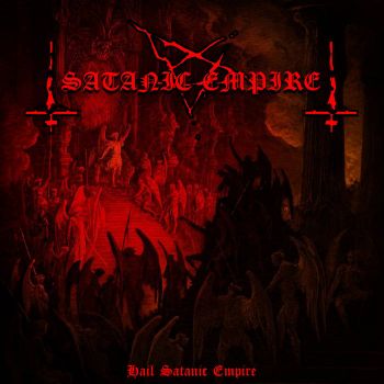 Satanic Empire - Hail Satanic Empire (2023)