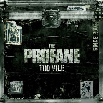 The Profane - Too Vile (2023)