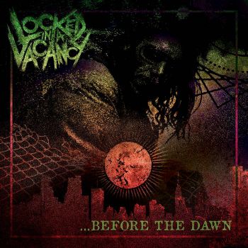 Locked in a Vacancy - ...Before the Dawn (2023)