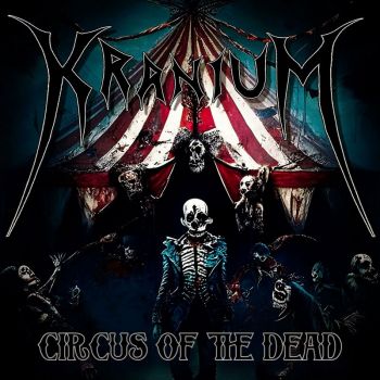 Kranium - Circus of the Dead (2023)