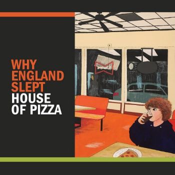 Why England Slept - House of Pizza (2023)