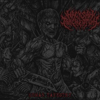 Hacksaw Tracheotomy - Human Tapestry (2023)