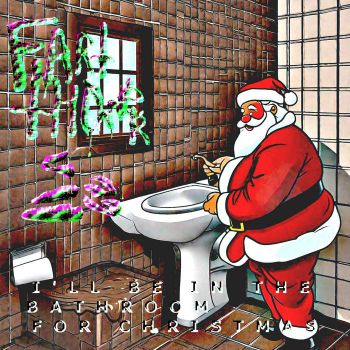 Fart Thrower - I'll Be in the Bathroom for Christmas (2023)