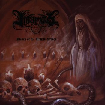 Infamovs - Stench of the Unholy Graves (2023)