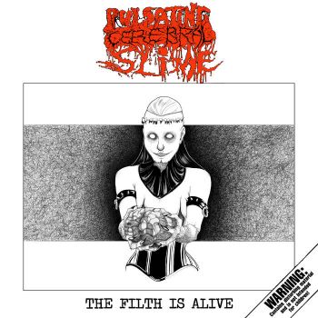 Pulsating Cerebral Slime - The Filth Is Alive (2023)