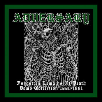 Adversary - Forgotten Remains Of Death - Demo Collection 1990-1991 (2016)