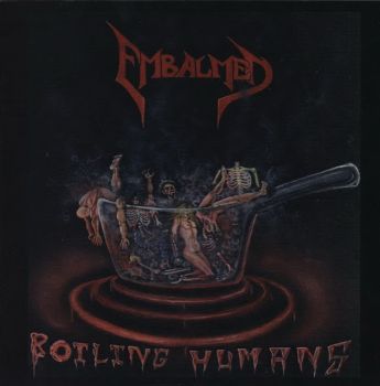 Embalmed - Boiling Humans (Compilation) (2011)