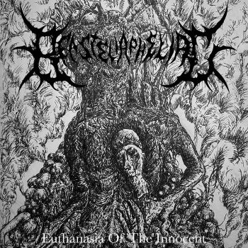 Beasteliaphiliac - Euthanasia of the Innocent (2023)