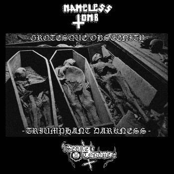 Nameless Tomb / Secret Tongues - Grotesque Obscenity / Triumphant Darkness (2024)