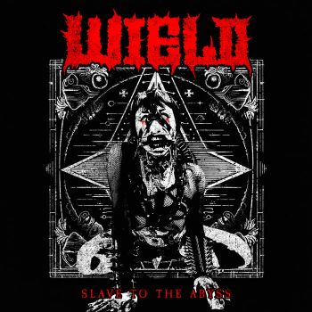 Wield - Slave to the Abyss (2024)