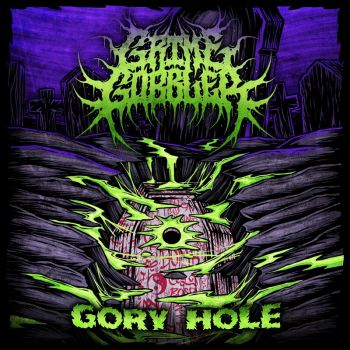 Grime Gobbler - Gory Hole (2024)