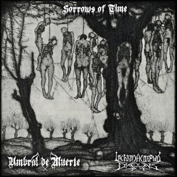 Umbral de Muerte / Lachrima Corphus Dissolvens - Sorrows of Time (2023)