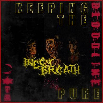 Incest Breath - Keeping the Bloodline Pure (2024)