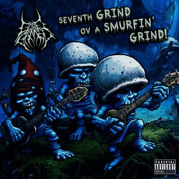 Goregamel - Seventh Grind ov a Smurfin' Grind! (2024)