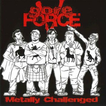 Gore Force V - Metally Challenged (2017)