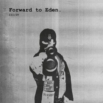 Forward to Eden - III / IV (2024)