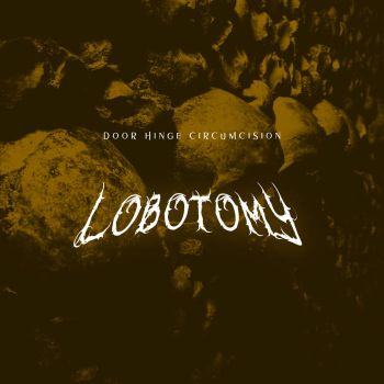 Door Hinge Circumcision - Lobotomy (2024)