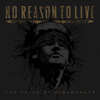 No Reason to Live - The Price of Disloyalty (2024)