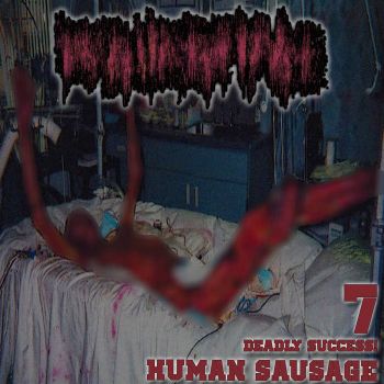 Regurgitasi - 7 Deadly Success Human Sausage (2024)