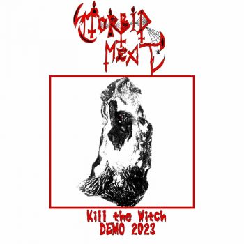 Morbid Meat - Kill the Witch (2023)