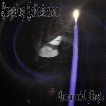 Purgatory Hallucinations - Ceremonial Magic (2024)